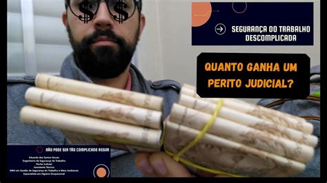 Quanto Ganha Um Perito - QUANTO GANHA UM PERITO DA JUSTIÇA DO TRABALHO? [PERÍCIAS DE ...