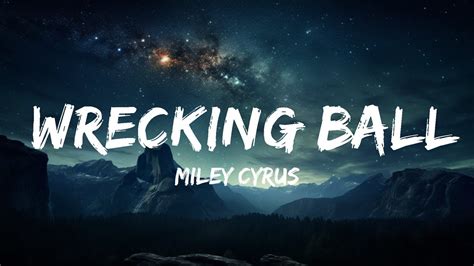 Miley Cyrus Wrecking Ball Lyrics P Lyrics Letra Youtube