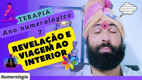 Ano 7 Expansão Da Consciência Mudança Interna Revelação Youtube