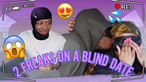 I Put 2 Shy Freaks On A Blind Date 💦🤤 Youtube