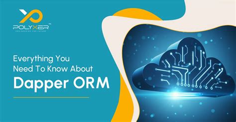 Everything You Need To Know About Dapper ORM