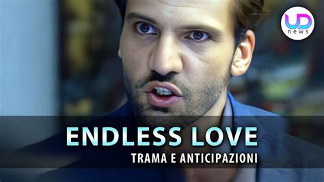 Endless Love Anticipazioni Puntate Aprile Emir Ricatta I