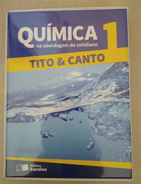 Química 1 Na Abordagem Do Cotidiano Tito E Canto Livro Editora Saraiva Usado 81623568 Enjoei