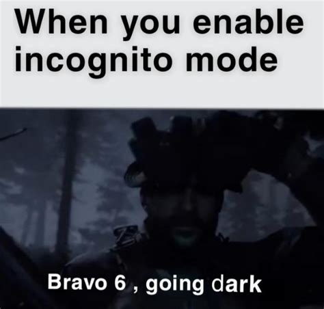 An Interesting Tittle | Bravo Six, Going Dark | Know Your Meme