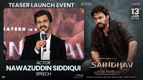 Actor Nawazuddin Siddiqui Speech Saindhav Teaser Launch Event