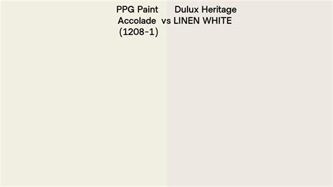 PPG Paint Accolade 1208 1 Vs Dulux Heritage LINEN WHITE Side By Side