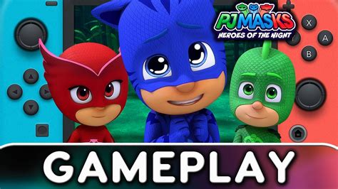 Pj Masks Heroes Of The Night First 30 Minutes On Nintendo Switch Youtube