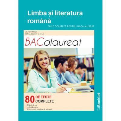 Limba Si Literatura Romana Ghid Complet Pentru Bacalaureat De Teste