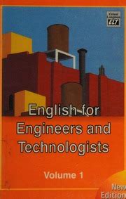 English for Engineers and Technologists. Vol. 1 : a Skills Approach ...