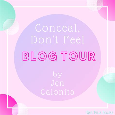 Blog Tour Conceal Dont Feel By Jen Calonita Excerpt Giveaway Kait Plus Books