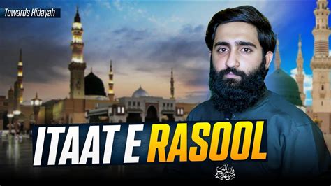 Itaat e Rasool ﷺ Mahabbat e RASOOL ﷺ Vs Itaat e RASOOL ﷺ By