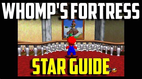 Whomps Fortress Star Guide Whomps Fortress Super Mario 3d All Stars