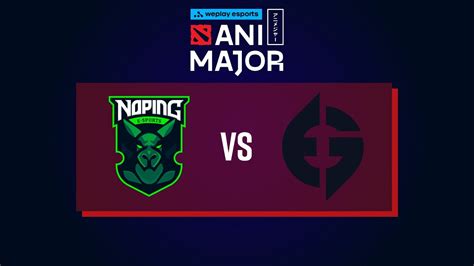 WePlay AniMajor Evil Geniuses Vs NoPing E Sports Game 1 Playoffs