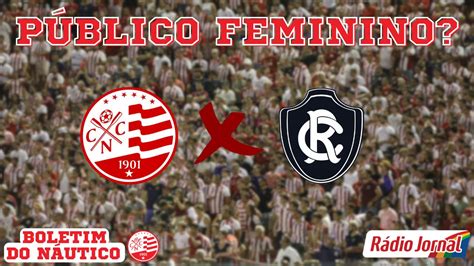 NÁUTICO terá público FEMININO nos jogos de punição VEJA CENÁRIO para o