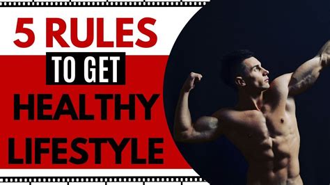 5 Rules For A Healthy And Fit Lifestyle Rules Health Fitness Lifestyle Exercise Youtube