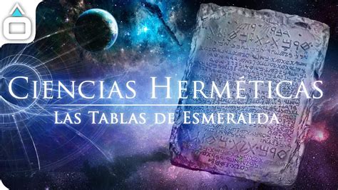 La Tabla Esmeralda El Mensaje De Hermes Trismegisto Las Ciencias