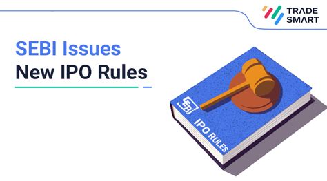 Ipo Process Tightens Sebi New Rule For Ipo Application At Tradesmart