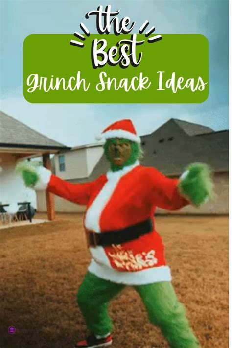 Grinch Snacks For Your Christmas Party Video Grinch Snack Movie
