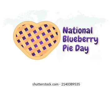 Vector Graphic National Blueberry Pie Day Stock Vector Royalty Free