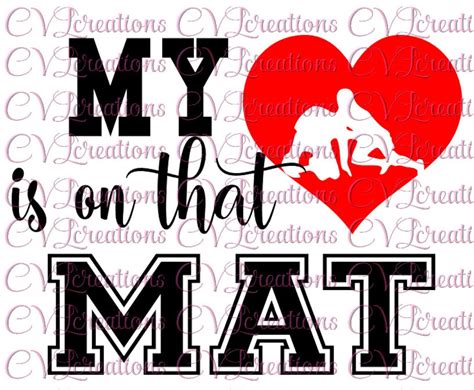 My Heart Is On That Mat Wrestling Digital File Svg Png Dxf Etsy