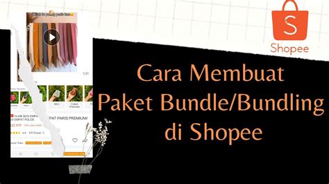 Cara Membuat Paket Bundle Bundling Di Shopee Youtube