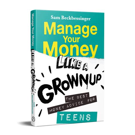 Manage Your Money Like A Grownup Teen Edition