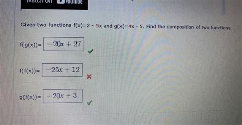 Solved Given Two Functions F X 2−5x And G X 4x−5 Find The