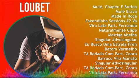 L O U B E T Mix As Melhores Do Ano Top Latin Music Youtube