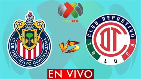 GUADALAJARA VS TOLUCA EN VIVO CUARTOS DE FINAL LIGA BBVA MX CLAUSURA