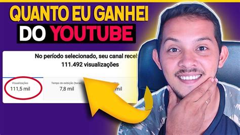 Quanto Eu Ganhei Do Youtube Mil Visualiza Es Quanto O