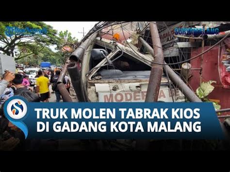 Truk Molen Tabrak Kios Di Gadang Kota Malang YouTube