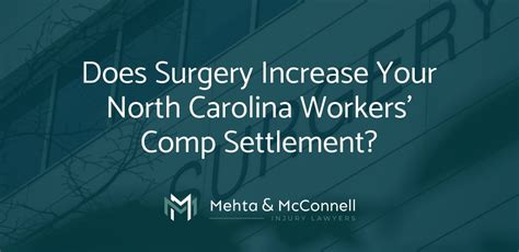 Does Surgery Increase Your North Carolina Workers Comp Settlement