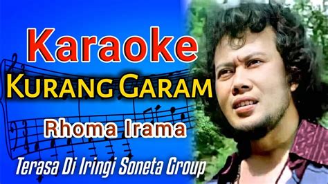 Kurang Garam Karaoke Rhoma Irama Karaoke Dangdut Youtube