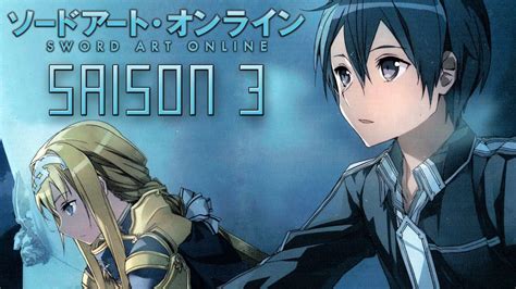 Sword Art Online Saison 3 Film 2017 Youtube