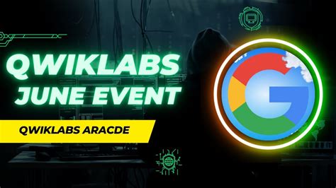 Qwiklabs Arcade June Challenge New Event Alert Free Swags