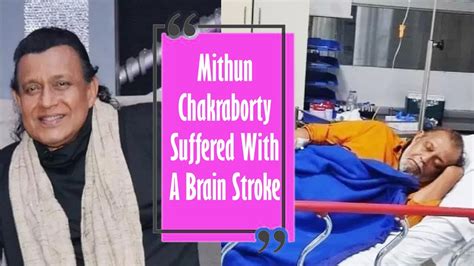 Mithun Chakraborty Suffered With Brain Stroke Mithun Chakraborty