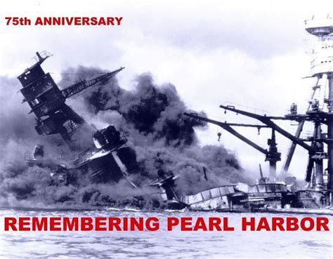 Pearl Harbor 75th Anniversary