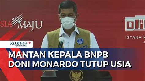 Mantan Kepala Bnpb Ketua Satgas Covid Doni Monardo Tutup Usia