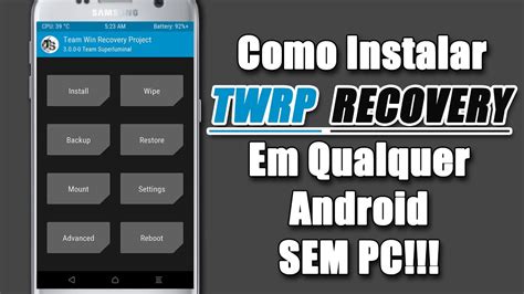 Como Instalar O Twrp Em Qualquer Celular Android Sem Pc Root Youtube