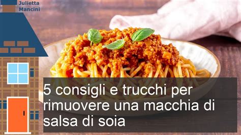 Come Si Rimuove Una Macchia Di Salsa Di Soia Dai Tessuti Youtube