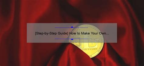 Step By Step Guide How To Make Your Own Crypto Token A Story Of