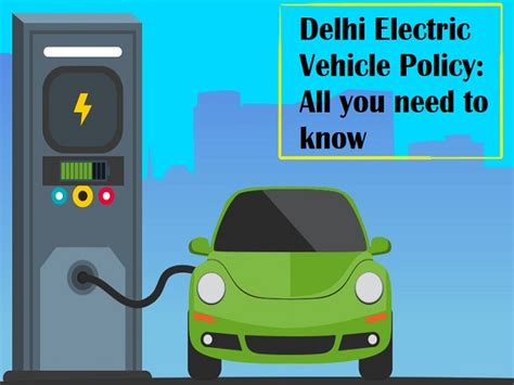 What Is The Delhi Electric Vehicle Policy Launched By Cm Arvind Kejriwal