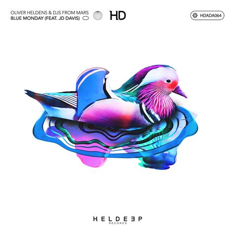 Jd Davis Djs From Mars Oliver Heldens Blue Monday Feat Jd Davis