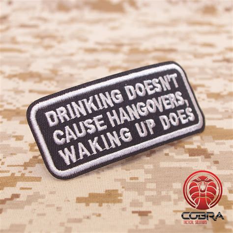 Drinking Doesnt Cause Hangovers Waking Up Does Funny Embroidered Patch Iron On Military