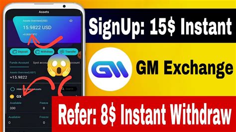 Signup 15 Instant Withdraw Refer 8 GM Exchange Huge Loot How To