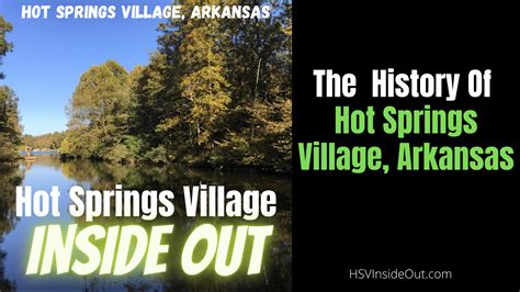 The History Of Hot Springs Village Arkansas Hot Springs Village