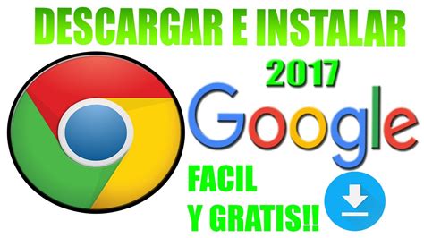 Tutorial Como Descargar E Instalar Google Chrome Ultima Version