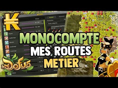 DOFUS MES ROUTES METIER POUR ME FAIRE DES KAMAS EN MONOCOMPTE YouTube