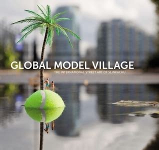 Global Model Village by Slinkachu | Goodreads