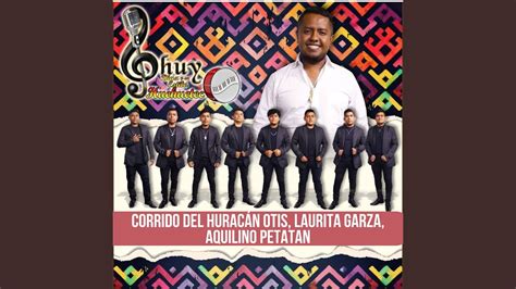 Corrido del Huracán Otis Laurita Garza Aquilino Petatan YouTube